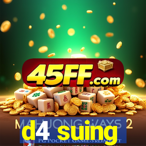 d4 suing